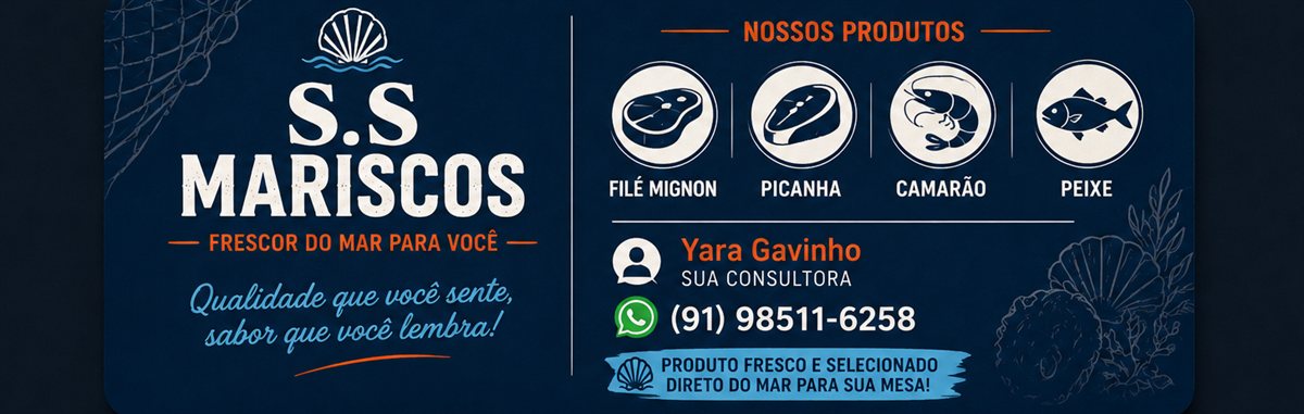 Cartão S.S Mariscos — nossos produtos: filé mignon, picanha, camarão e peixe, e a consultora Yara Gavinho